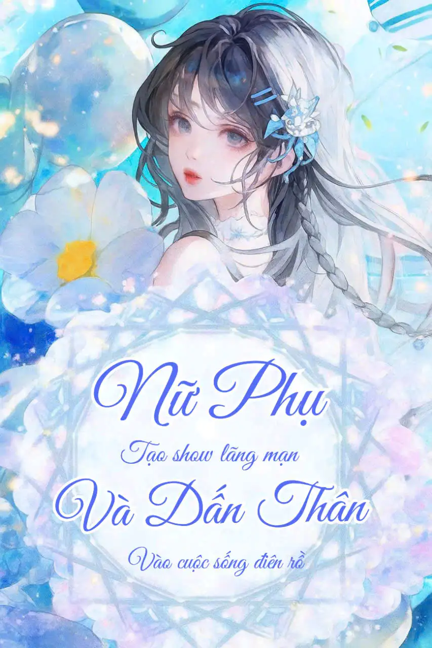 nữ phụ sống cuộc sống điên rồ